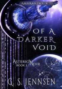 Of A Darker Void: Asterion Noir Book 2