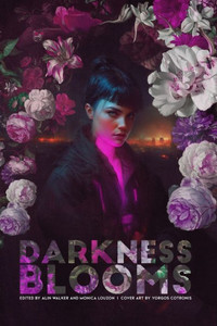 Darkness Blooms