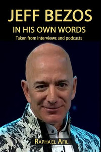 Jeff Bezos: In His Own Words (In Their Own Words)