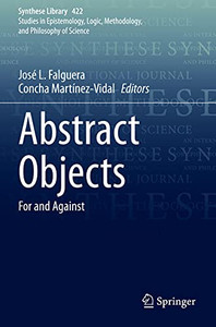 Abstract Objects: For And Against (Synthese Library) Abstract Objects: For And Against (Synthese Library)