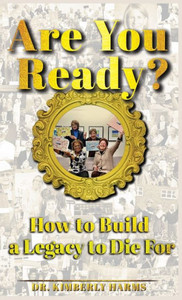 Are You Ready?: How to Build a Legacy to Die For