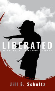 Liberated: Releasing the Dark Cloud of Shame