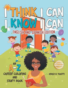 I Think I Can I Know I Can: English and Spanish Edition