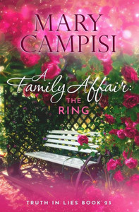 A Family Affair: The Ring: A Small Town Family Saga