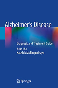 AlzheimerS Disease: Diagnosis And Treatment Guide AlzheimerS Disease: Diagnosis And Treatment Guide