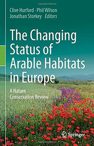 The Changing Status Of Arable Habitats In Europe: A Nature Conservation Review