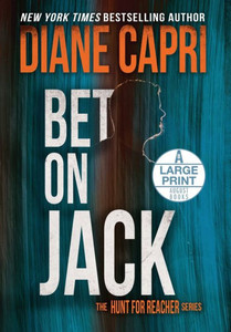 Bet On Jack Large Print Edition: The Hunt for Jack Reacher Series Large Print
