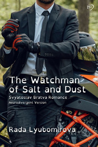 The Watchman of Salt and Dust: Svyatoslav Bratva Romance [Neurodivergent Version]