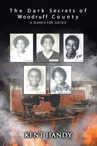 The Dark Secrets of Woodruff County: A Search for Justice
