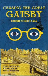 Chasing The Great Gatsby Freddie Welsh's Saga