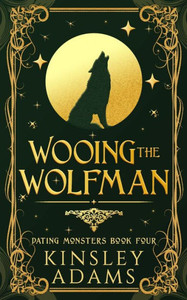 Wooing the Wolfman: A Werewolf Fated Mates Paranormal Romance