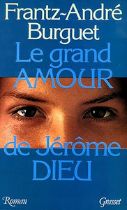 Le grand amour de JÃ©rÃ´me Dieu