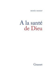 À la santé de Dieu