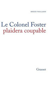 Le colonel Foster plaidera coupable