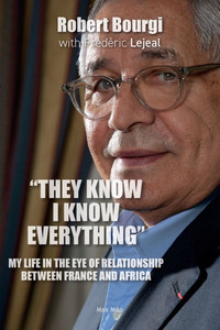 ""They Know I Know Everything"": My Life in the Eye of Relationship Between France and Africa