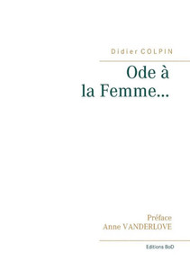Ode Ã  la Femme...