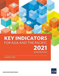 Key Indicators For Asia And The Pacific 2021 Key Indicators For Asia And The Pacific 2021