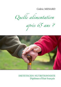 Quelle alimentation aprÃ¨s 65 ans ?