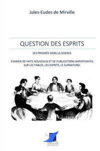 Question des esprits - ses progrÃ¨s dans la science
