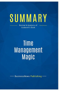 Summary: Time Management Magic: Review and Analysis of Cockerell's Book