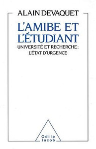 Amoeba and the Student: University and Research: A State of Emergency / L'Amibe et l'Étudiant: Université et recherche: l'état d'urgence