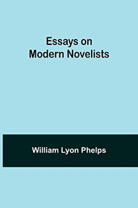 Essays On Modern Novelists Essays On Modern Novelists