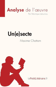 Un(e)secte de Maxime Chattam (Analyse de l'oeuvre): Résumé complet et analyse détaillée de l'oeuvre