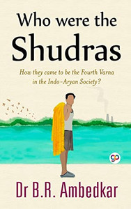 Who Were The Shudras Who Were The Shudras