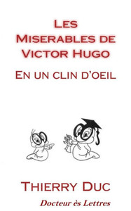 Les Miserables de Victor Hugo: En un clin d'oeil