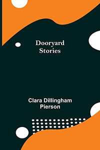 Dooryard Stories Dooryard Stories