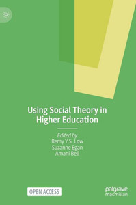 Using Social Theory in Higher Education
