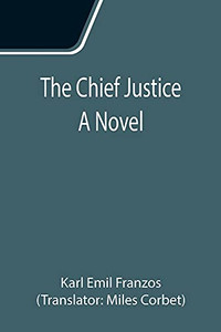 The Chief Justice; A Novel The Chief Justice; A Novel