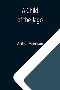 A Child Of The Jago
