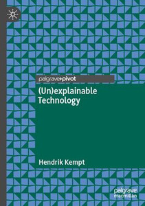 (Un)Explainable Technology