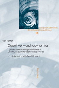 Cognitive Morphodynamics: Dynamical Morphological Models of Constituency in Perception and Syntax