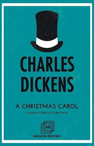 A Christmas Carol: A Ghost Story Of Christmas A Christmas Carol: A Ghost Story Of Christmas