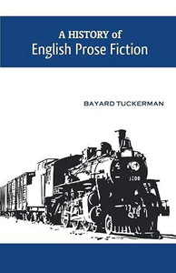 A History Of English Prose Fiction