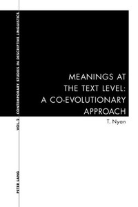 Meanings at the Text Level: A Co-Evolutionary Approach: A Co-Evolutionary Approach