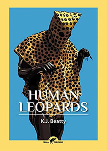 Human Leopards: An Account Of The Trials Of Human Leopards Before The Special Commission Court