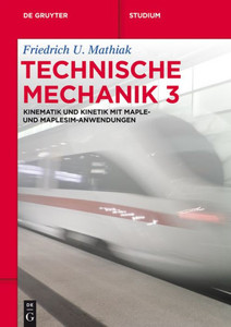 Kinematik und Kinetik mit Maple- und MapleSim-Anwendungen