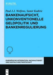 Bankenaufsicht, unkonventionelle Geldpolitik und Bankenregulierung