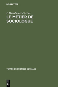 Le MÃ©tier de Sociologue: PrÃ©alables Ã‰pistÃ©mologiques