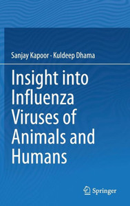 Insight Into Influenza Viruses of Animals and Humans