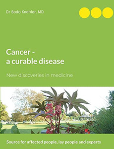 Cancer - A Curable Disease Cancer - A Curable Disease