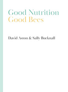 Good Nutrition - Good Bees Good Nutrition - Good Bees
