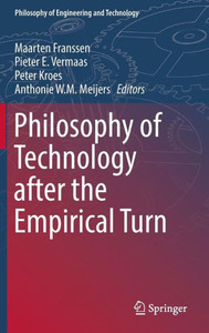 Philosophy of Technology After the Empirical Turn