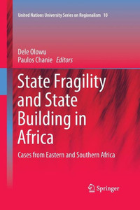 State Fragility and State Building in Africa: Cases from Eastern and Southern Africa