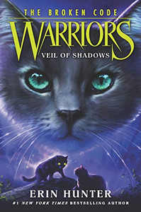Warriors: The Broken Code #3: Veil of Shadows Warriors: The Broken Code #3: Veil of Shadows