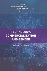 Technology, Commercialization and Gender: A Global Perspective