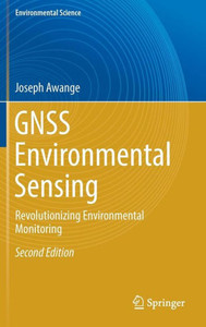 Gnss Environmental Sensing: Revolutionizing Environmental Monitoring